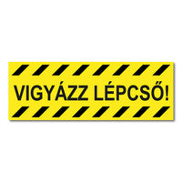 VIGYÁZZ LÉPCSŐ JELZŐ