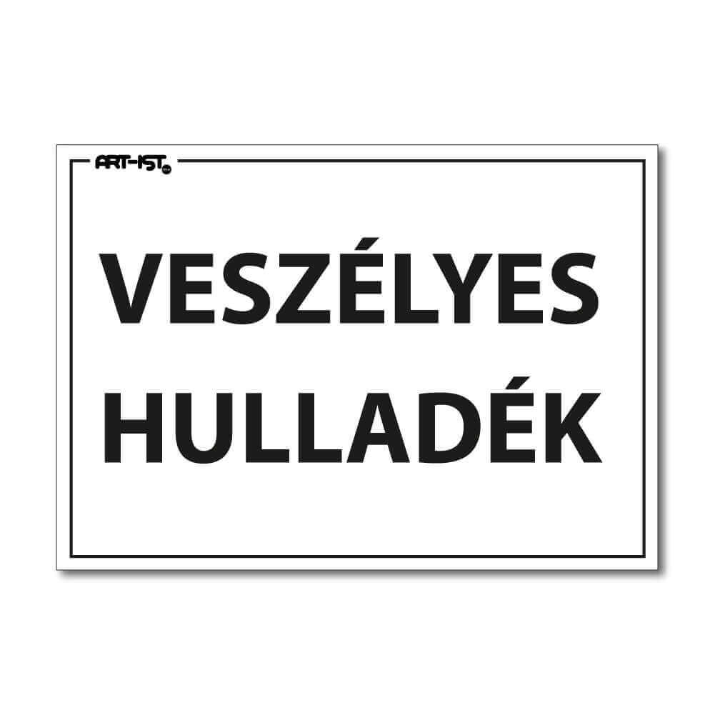 VESZÉLYES HULLADÉK