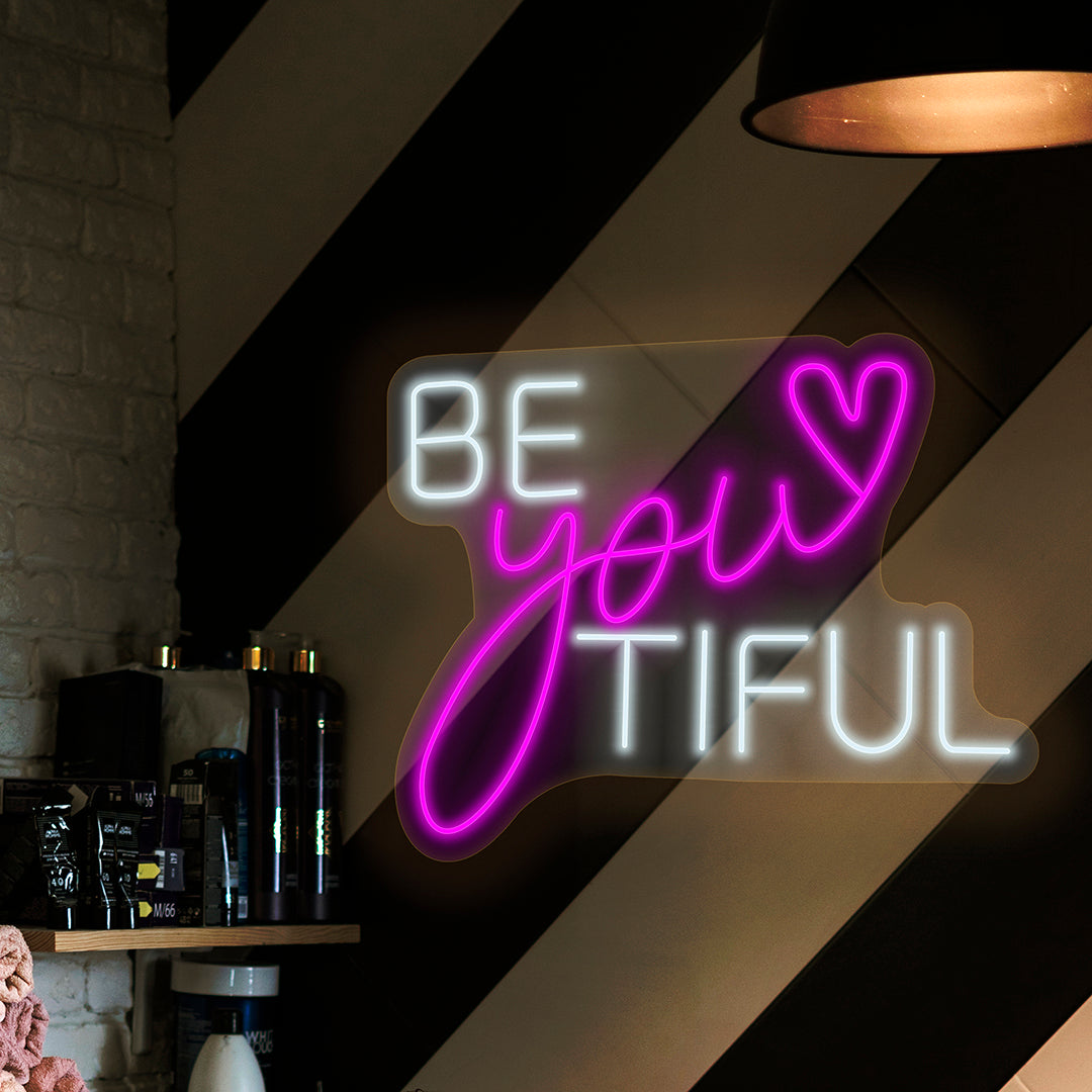 Be-you-tiful neon