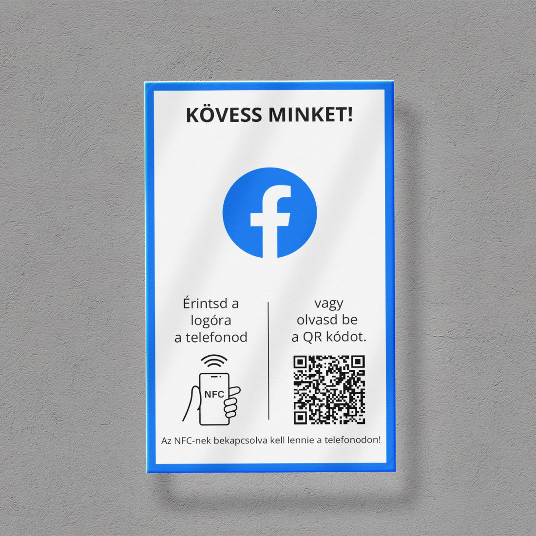Facebook Követőgyűjtő tábla NFC-vel és QR kód leolvasóval - magyar nyelvű