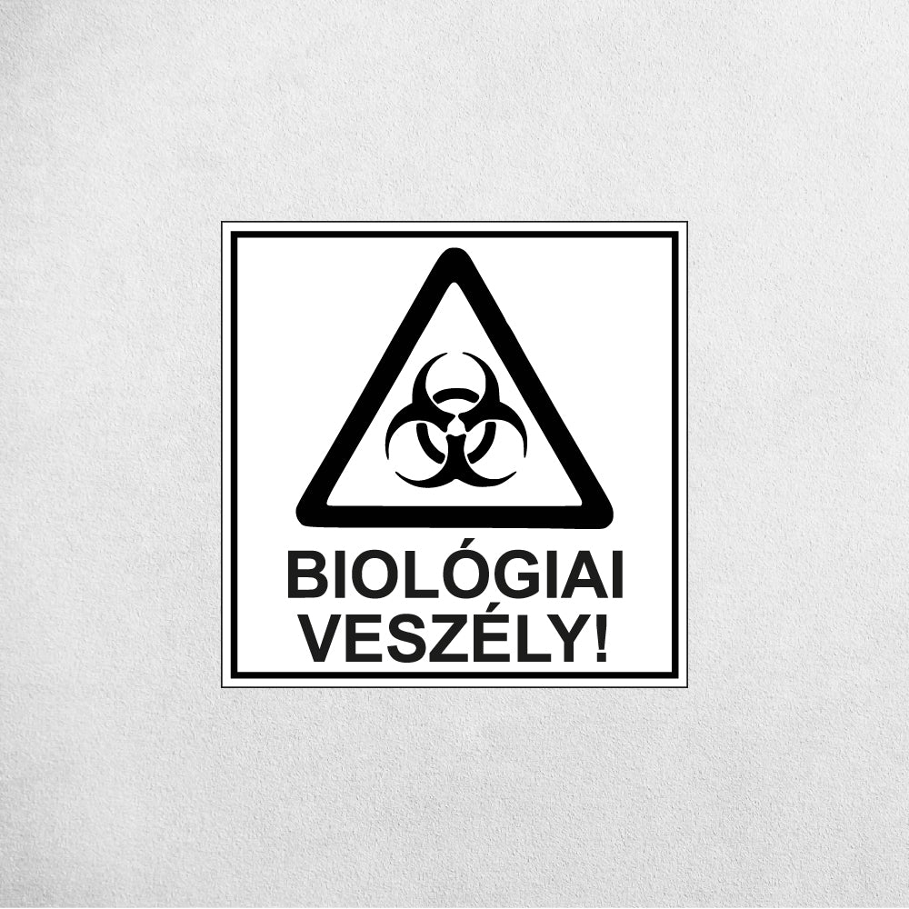 BIOLÓGIAI VESZÉLY