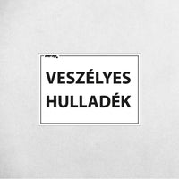 VESZÉLYES HULLADÉK