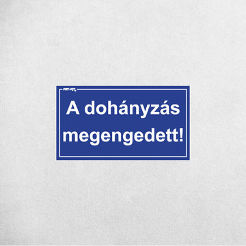 A DOHÁNYZÁS MEGENGEDETT