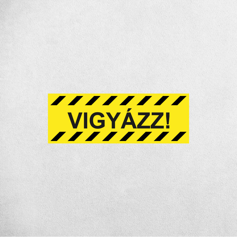 VIGYÁZZ
