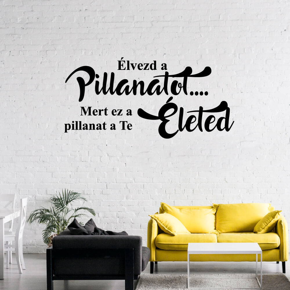 ÉLVEZD A PILLANATOT FALMATRICA